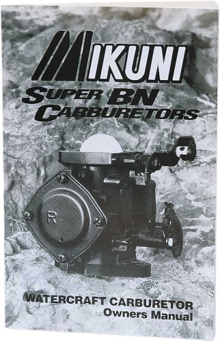 Mikuni - Mikuni Owners Manual for Super BN Carburetors - MK-BN/004
