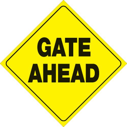 Voss - Voss 12x12in. Trail Sign - Gate Ahead (Yellow/Black) - 432 GA YR